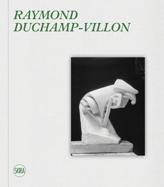 Item nr. 169227 RAYMOND DUCHAMP-VILLON: Catalogue Raisonné. Patrick Jullien