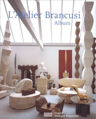 Item nr. 169274 L'Atelier BRANCUSI. Album. Paris. Centre Georges Pompidou