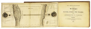 Item nr. 169785 An Explanation of the Works of the Tunnel under the Thames from Rotherhithe to...