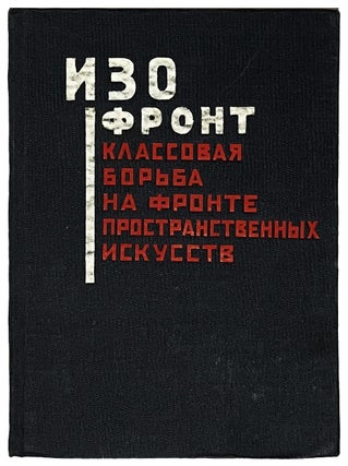 Item nr. 169816 Izofront : klassovaia bor'ba na fronte prostranstvennykh iskusstv : sbornik...