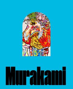 Item nr. 169836 TAKASHI MURAKAMI: Stepping on the Tail of a Rainbow. Ed Schad, The Broad Los Angeles