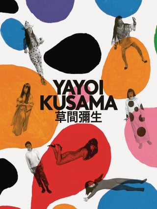 Item nr. 170008 YAYOI KUSAMA: A Retrospective. Stephanie Rosenthal, Gropius Bau Berlin, Tel Aviv...