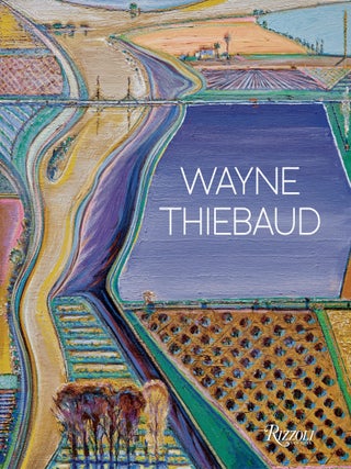 Item nr. 170155 WAYNE THIEBAUD: Updated Edition. Kenneth Baker, Nicholas Fox Weber, Karen Wilkin,...