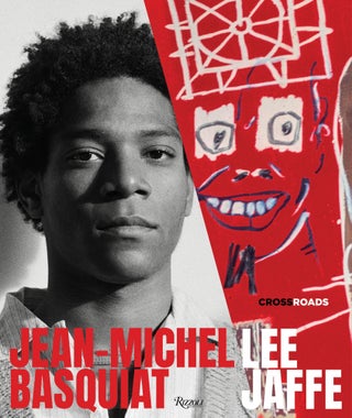 Item nr. 170156 JEAN-MICHEL BASQUIAT: Crossroads. Lee Jaffe, Faith Almiron, Franklin Sirmans