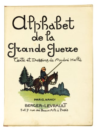 Alphabet de la grande guerre, Alphabet of the Great War 1914 - 1916