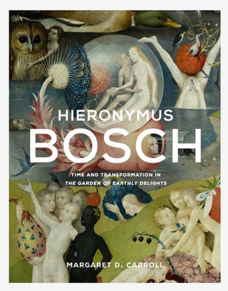 Item nr. 171003 Hieronymus Bosch. Margaret D. Carroll
