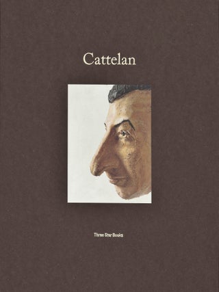 MAURIZIO CATTELAN: DIE, DIE MORE, DIE BETTER, DIE AGAIN with THE THREE QUATTELAN
