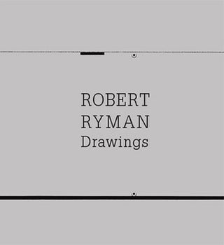 Item nr. 171400 ROBERT RYMAN: Drawings. Pace Gallery New York