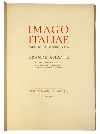 Imago Italiae :paesaggio, opere, vita ; grande atlante in XX tavole e colori