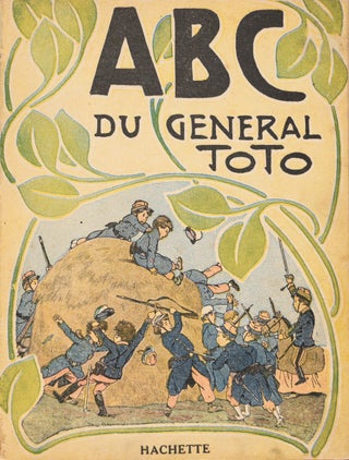 Hachette small ABC series. 6 titles: Leur ABC. ABC de ma petite fille. ABC de mon petit garçon. ABC de mes bêtes. ABC du Général Toto. ABC de Pierrot