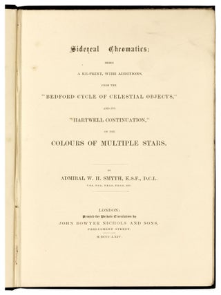 Sidereal chromatics; being a re-print, with additions from the "Bedford cycle of celestial objects," and its "Hartwell continuation," on the colours of multiple stars