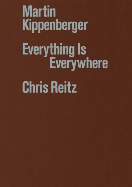 Item nr. 171902 MARTIN KIPPENBERGER: Everything is Everywhere. Chris Reitz.