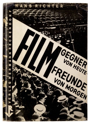 Item nr. 172019 Filmgegner von Heute - Filmfreunde von Morgen. Hans RICHTER