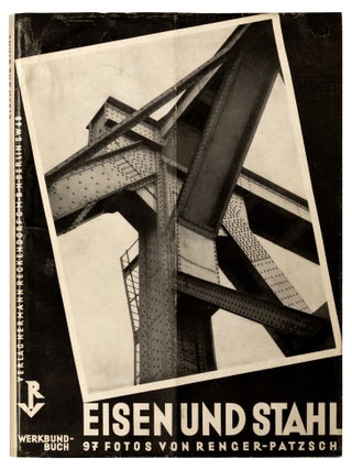 Item nr. 172028 Eisen und Stahl. 97 Fotos. Geleitwort von Albert Vögler. Albert RENGER-PATZSCH