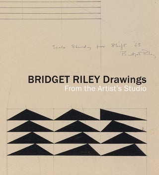 Item nr. 172104 BRIDGET RILEY: Drawings from the Artist's Studio. Jay A. Clarke