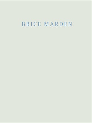 Item nr. 172481 BRICE MARDEN: Marbles and Drawings. Gagosian New York, Dimitrios Antonitsis