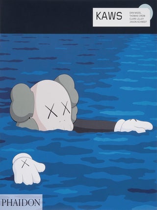 Item nr. 172622 KAWS. Dan Nadel, Thomas Crow, Clare Lilley, Jason Schmidt