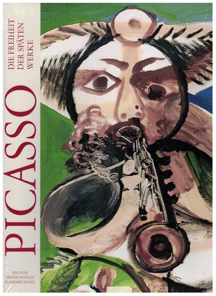 Item nr. 172646 PICASSO: Die Freiheit Der Spaten Werke / Freedom in the Late Works. Heiner Bastian