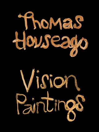 Item nr. 172697 THOMAS HOUSEAGO: Vision Paintings. Nick Cave