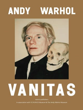 Item nr. 172859 ANDY WARHOL: Vanitas. Patricia van den Ende, Fabian de Kloe, Cynthia Jordens,...