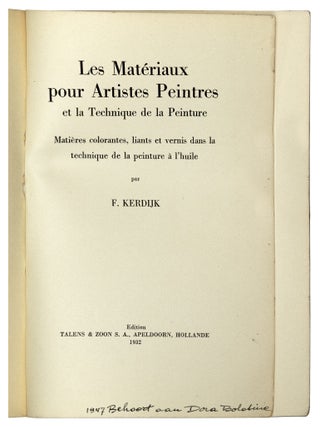 Les materiaux pour artistes peintres et la technique de la peinture : matieres colorantes, liants et vernis dans la technique de la peinture a` l'huile