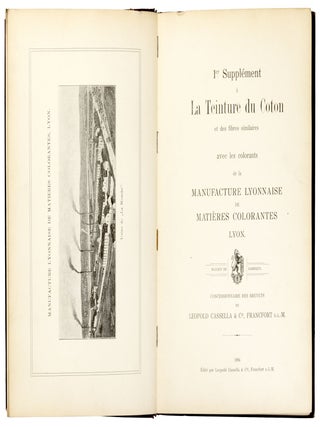 La Teinture du coton et des fibres similaires avec les colorants de la Manufacture Lyonnaise de Matie`res Colorantes Lyon, Concessionnaire des brevets de Leopold Cassella & Cie, Francfort s.-l.-M