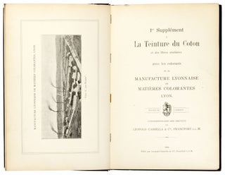 La Teinture du coton et des fibres similaires avec les colorants de la Manufacture Lyonnaise de Matie`res Colorantes Lyon, Concessionnaire des brevets de Leopold Cassella & Cie, Francfort s.-l.-M