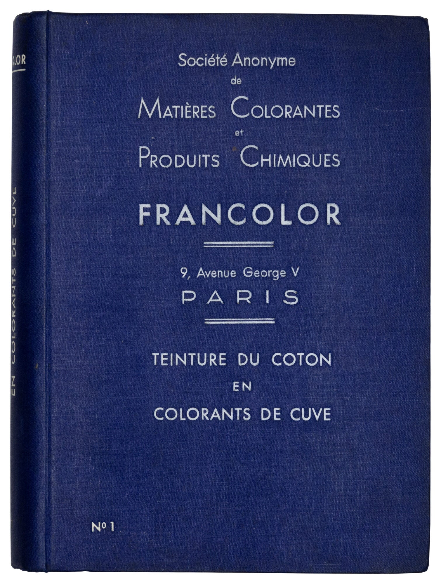 Francolor: Societe Anonyme de Matieres Colorantes et Produits Chimiques ...