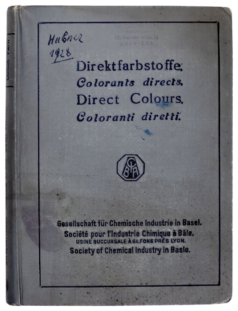 Item nr. 173024 Les Colorants Directs. SOCIETE pour L'INDUSTRIE CHIMIQUE a. BASEL.