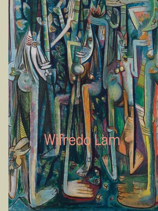 Item nr. 173113 WIFREDO LAM: When I Don't Sleep, I Dream. Beverly Adams, Christophe Cherix