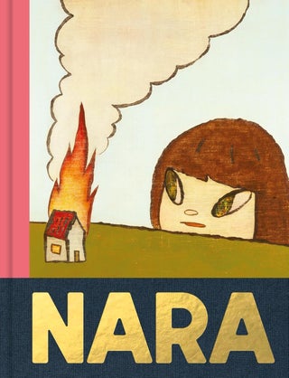 Item nr. 173116 YOSHITOMO NARA. Claire Preston, Ralph Rugoff, Yeewaan Koon, Josh Kun, Barry...