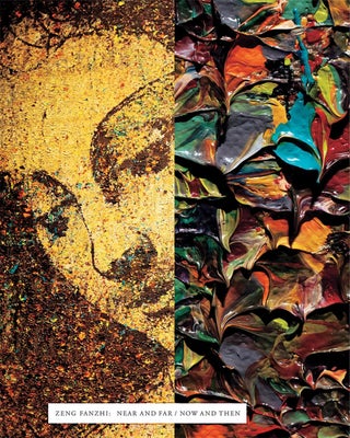 Item nr. 173122 ZENG FANZHI: Near and Far / Now and Then. Michael Govan, Stephen Little, Tadao...