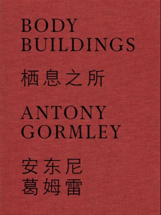 Item nr. 173124 ANTONY GORMLEY: Body Buildings. Mario Cristiani, Hou Hanru, Stephen Greenblatt
