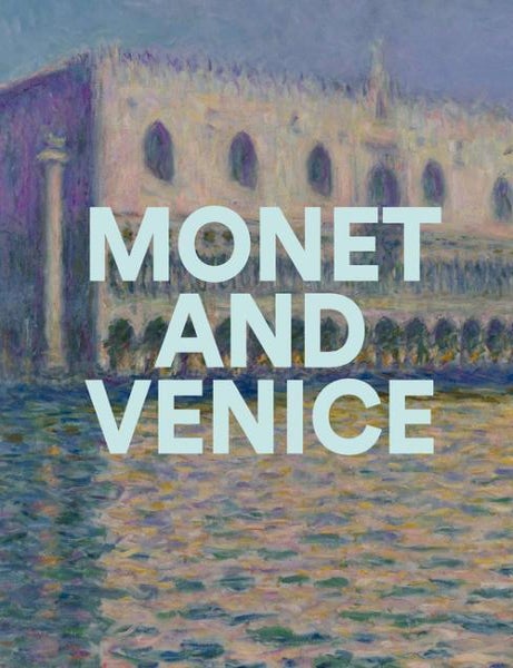 Item nr. 173177 MONET and Venice. Lisa Small.
