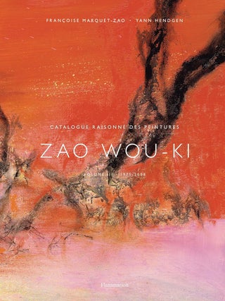 Item nr. 173526 ZAO WOU-KI - Catalogue Raisonné of Paintings Volume 3. Yann Hendgen, Francoise...