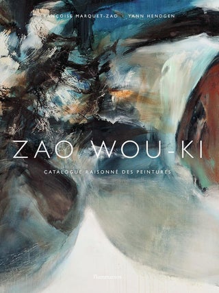 Item nr. 173528 ZAO WOU-KI - Catalogue Raisonné of Paintings (3 Vol. Set). Yann Hendgen,...