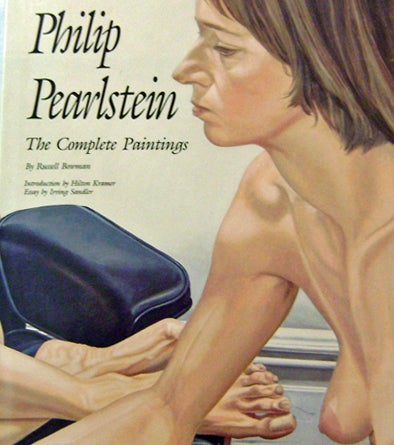 Item nr. 1970 PHILIP PEARLSTEIN, THE COMPLETE PAINTINGS. Russell Bowman.