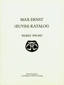 Item nr. 1999 MAX ERNST, Oeuvre-Katalog: Werke 1906-1925. Volume II. WERNER SPIES, GUNTER METKEN