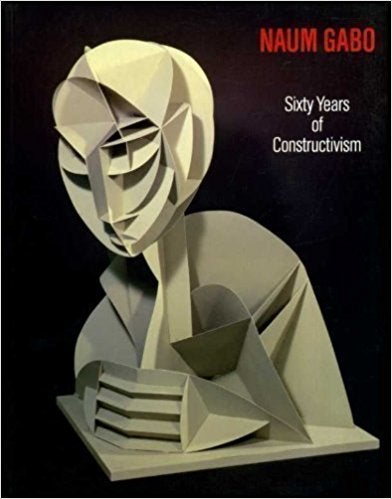 Item nr. 23090 NAUM GABO: Sixty Years of Constructivism. Dallas. Museum of Art, Steven A. Nash, Graham Williams, Nina, Guggenheim museum New York, Jorn Merkert.