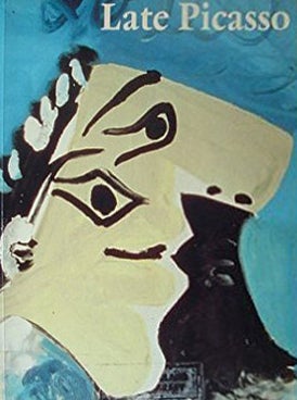Item nr. 23170 Late PICASSO: Paintings, Sculpture, Drawings, Prints 1953 - 1972. London. Tate...