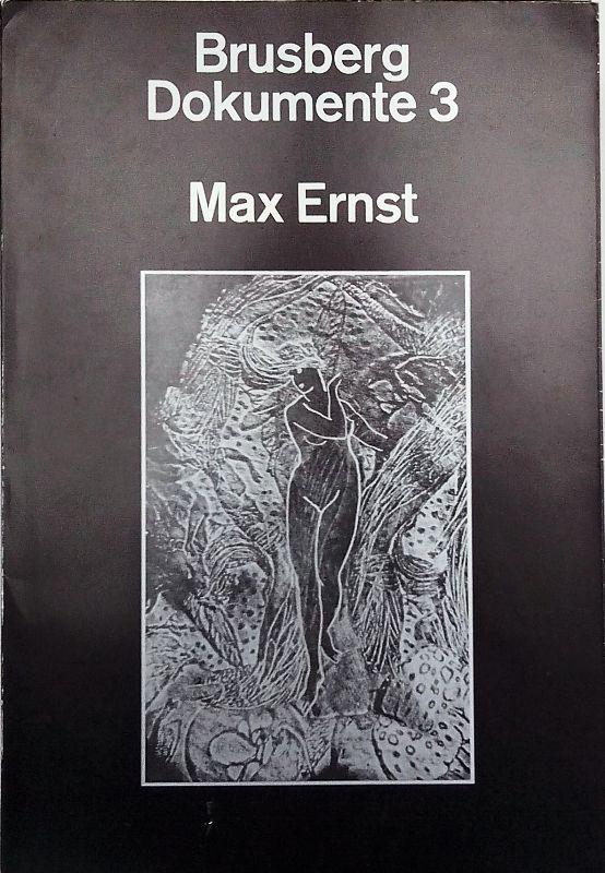 Item nr. 24123 Brusberg Dokumente 3, MAX ERNST: Jenseits der Malerei - Das Grafische. Hannover. Kestner-Museum.