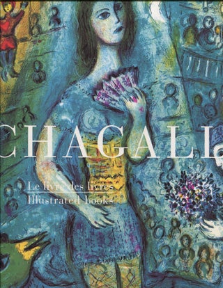 Item nr. 26109 MARC CHAGALL: The Illustrated Books. Charles Sorlier