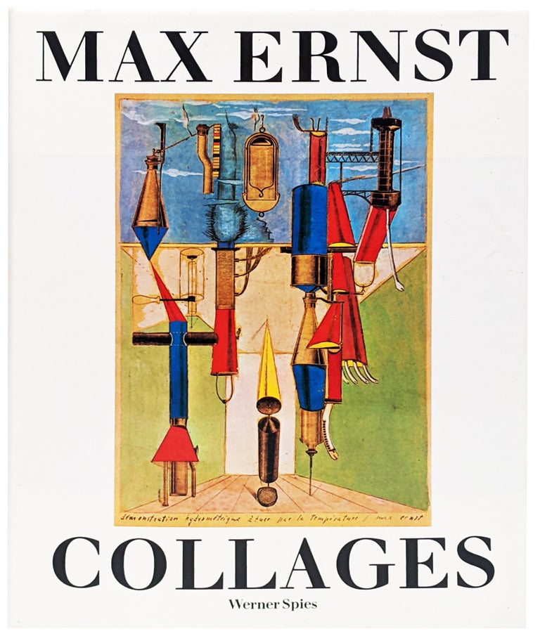 Item nr. 26521 MAX ERNST Collages: The Invention of the Surrealist Universe. Werner Spies.