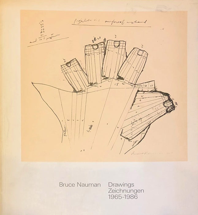 Item nr. 30722 BRUCE NAUMAN: Zeichnungen/Drawings, 1965 - 1986. Basel. Museum fur Gegenwartkunst, Bruggen.