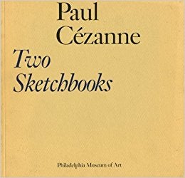 Item nr. 31027 PAUL CEZANNE: Two Sketchbooks. Phildelphia Museum of Art, Annenberg, Reff, Shoemaker