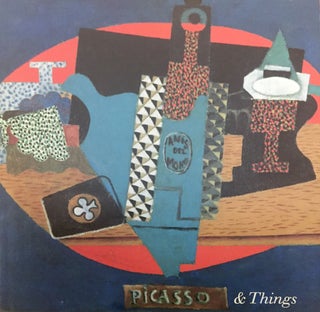 Item nr. 31606 PICASSO and Things: The Still Lifes of Picasso. Cleveland. Museum of Art, Boggs,...