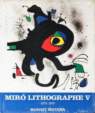 Item nr. 32623 MIRO Lithographs: Volume 5: 1972-1975. Patrick Cramer