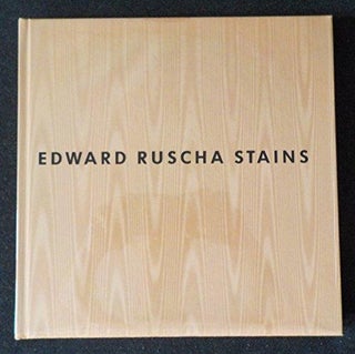 Item nr. 32883 ED RUSCHA: Stains 1971 - 1975. New York. Robert Miller Gallery, Peter Schjeldahl