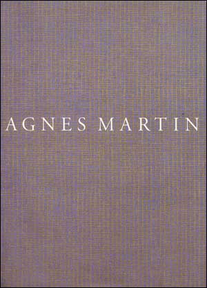 Item nr. 32985 AGNES MARTIN. New York. Whitney Museum of Art, Anna Chave, Barbara Haskell,...