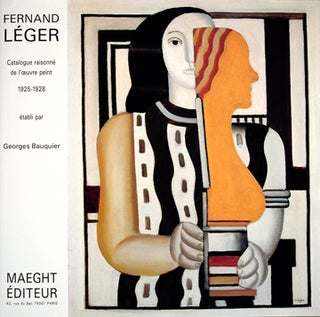 FERNAND LEGER. Tome III. Catalogue Raisonné de l'Oeuvre Peint. 1925-1928